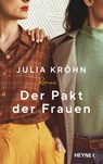 Der Pakt der Frauen - Julia Kröhn - 9783453274211