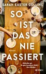 So ist das nie passiert - Sarah Easter Collins - 9783453274518