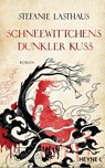 Schneewittchens dunkler Kuss - Stefanie Lasthaus - 9783453274563