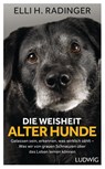 Die Weisheit alter Hunde - Elli H. Radinger - 9783453281080