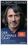 Der schmale Grat - Hubert Messner ; Lenz Koppelstätter - 9783453281233