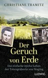 Der Geruch von Erde - Christiane Tramitz - 9783453281523