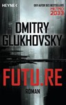 Future - Dmitry Glukhovsky - 9783453317581