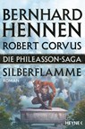 Die Phileasson-Saga 04 - Silberflamme - Bernhard Hennen ; Robert Corvus - 9783453318243