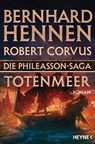 Die Phileasson-Saga 06 - Totenmeer - Bernhard Hennen ; Robert Corvus - 9783453318502