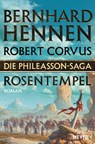 Die Phileasson-Saga - Rosentempel - Bernhard Hennen ; Robert Corvus - 9783453319684