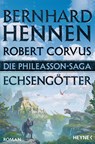 Die Phileasson-Saga - Echsengötter - Bernhard Hennen ; Robert Corvus - 9783453319875