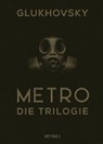 Metro - Die Trilogie - Dmitry Glukhovsky - 9783453320628
