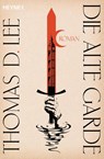Die alte Garde - Thomas D. Lee - 9783453322295