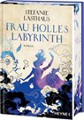 Frau Holles Labyrinth - Stefanie Lasthaus - 9783453322530