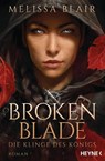 Broken Blade - Die Klinge des Königs - Melissa Blair - 9783453322806