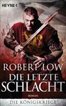 Die letzte Schlacht - Robert Low - 9783453412446