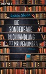Die sonderbare Buchhandlung des Mr. Penumbra - Robin Sloan - 9783453418455