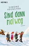 Sind dann mal weg - Simone Veenstra - 9783453421509