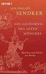 Das Geheimnis des alten Mönches - Jan-Philipp Sendker - 9783453422919