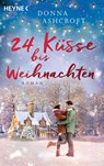 24 Küsse bis Weihnachten - Donna Ashcroft - 9783453425026