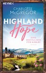 Highland Hope 3 - Eine Destillerie für Kirkby - Charlotte McGregor - 9783453425118