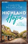 Highland Hope 4 - Eine Bäckerei für Kirkby - Charlotte McGregor - 9783453425125