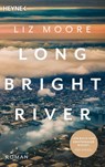 LONG BRIGHT RIVER - Liz Moore - 9783453425590