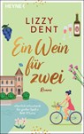 Ein Wein für zwei - Lizzy Dent - 9783453425675