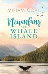 Neuanfang auf Whale Island - Miriam Covi - 9783453425705