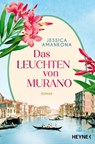 Das Leuchten von Murano - Jessica Amankona - 9783453427341