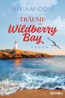 Träume in Wildberry Bay - Miriam Covi - 9783453428256