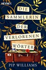 Die Sammlerin der verlorenen Wörter - Pip Williams - 9783453428591