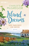 Island Dreams - Die Imkerei am Meer - Charlotte McGregor - 9783453428836