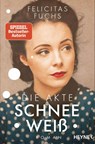 Die Akte Schneeweiß - Felicitas Fuchs - 9783453429048