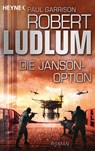 Die Janson-Option 03 - Robert Ludlum ; Paul Garrison - 9783453436282