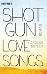 Shotgun Lovesongs - Nickolas Butler - 9783453437821