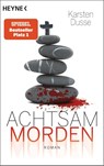 Achtsam morden - DUSSE,  Karsten - 9783453439689