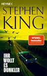 Ihr wollt es dunkler - Stephen King - 9783453442191