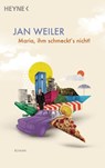 Maria, ihm schmeckt's nicht - Jan Weiler - 9783453443686