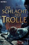 Die Schlacht der Trolle - Christoph Hardebusch - 9783453532700