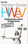 Halbwissen eines Volljuristen - Karsten Dusse - 9783453606128