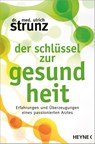 Der Schlüssel zur Gesundheit - Ulrich Strunz - 9783453645394