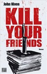 Kill Your Friends - John Niven - 9783453675445