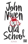 Old School - John Niven - 9783453677210