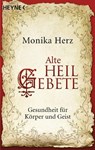 Alte Heilgebete - Monika Herz - 9783453701984