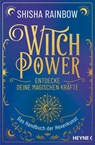 WitchPower - Entdecke deine magischen Kräfte - Shisha Rainbow - 9783453705005