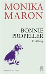 Bonnie Propeller - Monika Maron - 9783455011616