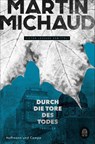 Durch die Tore des Todes - Martin Michaud - 9783455013092