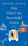 Das Glück im Sternbild Zebra - Antoine Laurain - 9783455015812