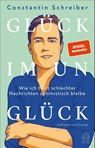 Glück im Unglück - Constantin Schreiber - 9783455016109