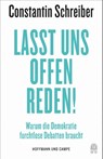 Lasst uns offen reden! - Constantin Schreiber - 9783455018103