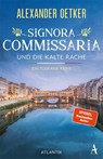 Signora Commissaria und die kalte Rache - Alexander Oetker - 9783455019766