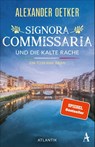 Signora Commissaria und die kalte Rache - Alexander Oetker - 9783455019766