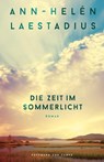 Die Zeit im Sommerlicht - Ann-Helén Laestadius - 9783455021011